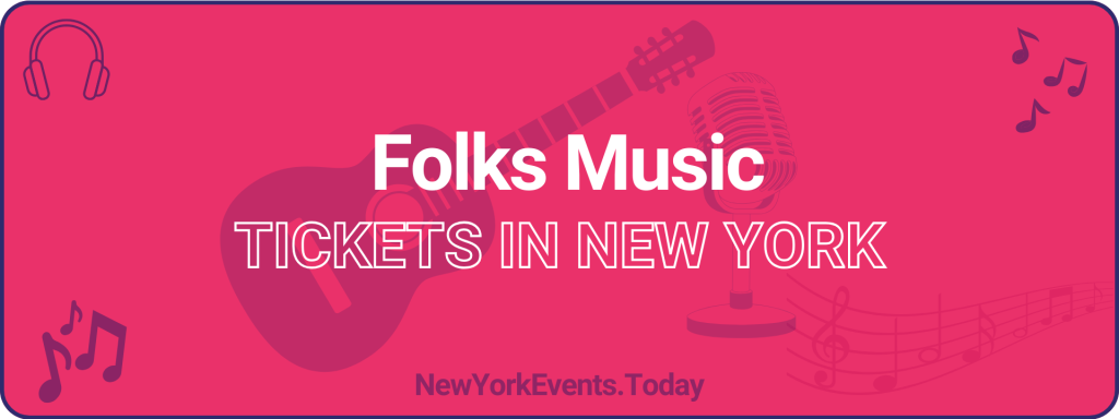 folks music tickets in new york