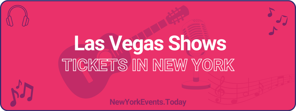 las vegas show tickets in new york