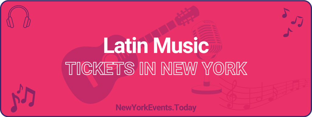 latin music tickets in new york