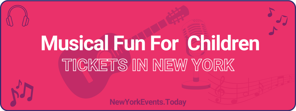 musical fun for children tickets in new york