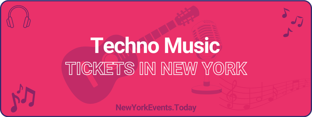 techno music tickets in new york