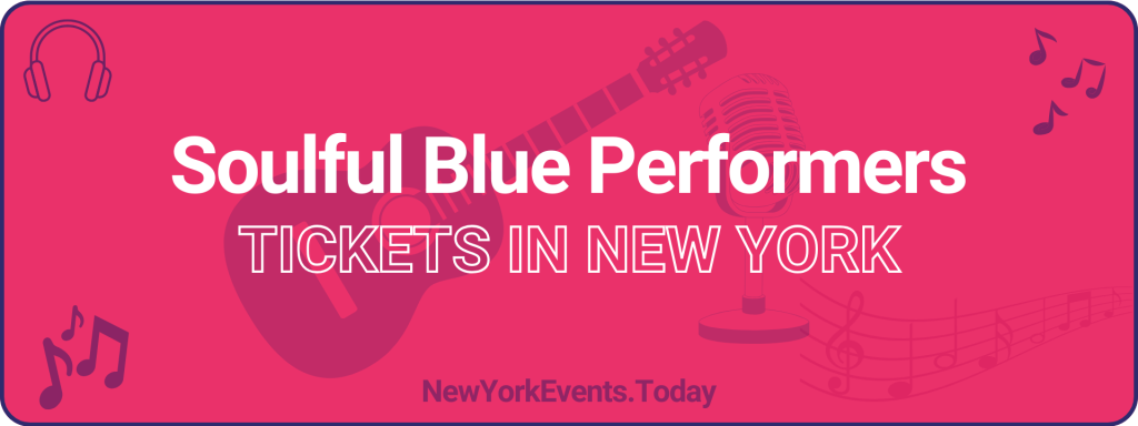 soulful blue performers tickets in new york