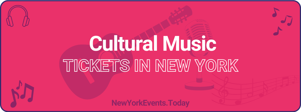 cultural music tickets in new york